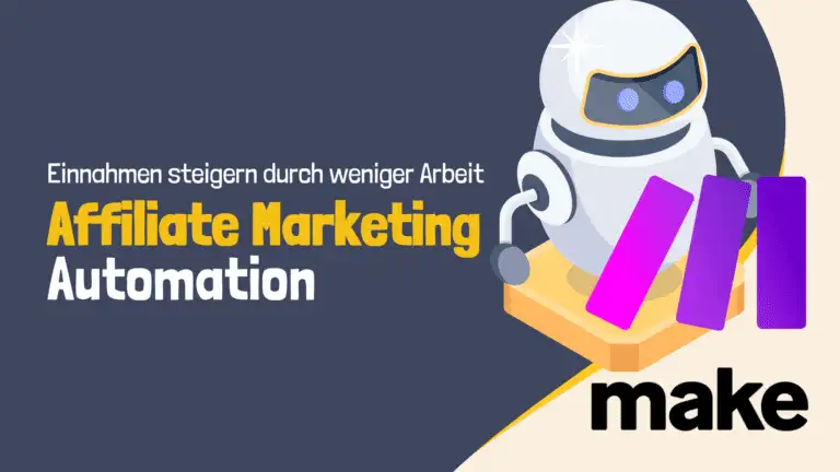 Affiliate Marketing Automation mit Make.com