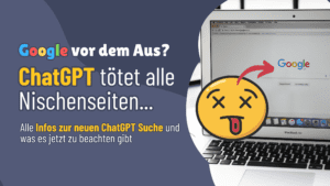 Google vor dem Aus - Die neue ChatGPT Suche ist da